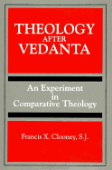 Theology After Vedanta: An Experiment in Comparative Theology