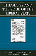 Theology and the Soul of the Liberal State