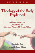 Theology Body Explained (Revised)