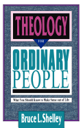 Theology for Ordinary People: Over 300 Terms & Ideas Clearly & Concisely Defined