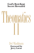 Theomatics II: God's Best-Kept Secret Revealed