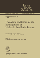 Theoretical and Experimental Investigations of Hadronic Few-Body Systems: Proceedings of the European Workshop on Few-Body Physics, Rome, October 7-11, 1986