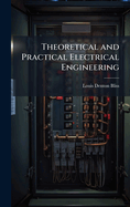 Theoretical and Practical Electrical Engineering
