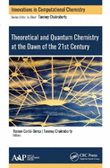 Theoretical and Quantum Chemistry at the Dawn of the 21st Century