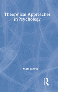 Theoretical Approaches in Psychology