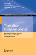 Theoretical Computer Science: 42nd National Conference, Nctcs 2024, Qingdao, China, July 19-21, 2024, Revised Selected Papers