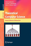 Theoretical Computer Science: Essays in Memory of Shimon Even