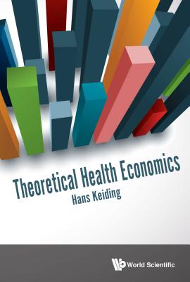 Theoretical Health Economics - Keiding, Hans