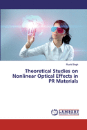 Theoretical Studies on Nonlinear Optical Effects in PR Materials