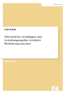 Theoretische Grundlagen Und Gestaltungsaspekte Vertikaler Werbekooperationen