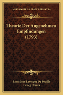 Theorie Der Angenehmen Empfindungen (1793)