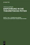 Theorie Der W?rme, Molekular-Kinetische Theorie Der Materie