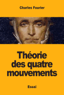 Theorie Des Quatre Mouvements