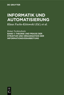 Theorie und Praxis der Struktur und Organisation der Informationsverarbeitung