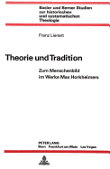 Theorie Und Tradition: Zum Menschenbild Im Werke Max Horkheimers
