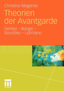 Theorien Der Avantgarde: Gehlen - Burger - Bourdieu - Luhmann