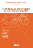 Theories and Experiments in High-Energy Physics