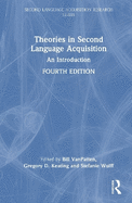 Theories in Second Language Acquisition: An Introduction