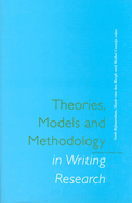 Theories, Models and Methodology in Writing Research