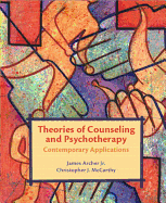 Theories of Counseling and Psychotherapy: Contemporary Applications