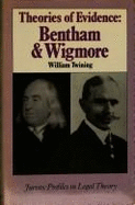 Theories of Evidence: Bentham and Wigmore - Twining, William