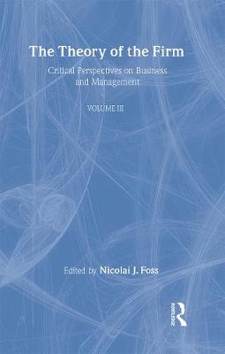 Theories of Firm: Crit Persp V3 - Foss, Nicolai