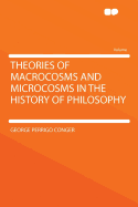 Theories of Macrocosms and Microcosms in the History of Philosophy