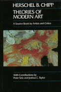 Theories of Modern Art: A Source Book by Artists and Criticsvolume 11