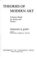 Theories of Modern Art - Selz, Peter, and Chipp, Herschel B