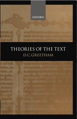 Theories of the Text - Greetham, D C