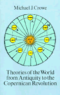 Theories of the World from Antiquity to the Copernican Revolution