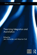 Theorising Integration and Assimilation