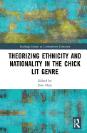 Theorizing Ethnicity and Nationality in the Chick Lit Genre