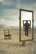Theorizing Fieldwork in the Humanities: Methods, Reflections, and Approaches to the Global South
