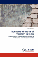 Theorizing the Idea of Freedom in India