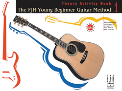 Theory Activity Book 1: Fjh Young Beginner Guitar Method