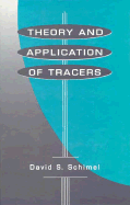 Theory and Application of Tracers