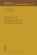 Theory and Applications of Liquid Crystals