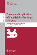 Theory and Applications of Satisfiability Testing - SAT 2019: 22nd International Conference, SAT 2019, Lisbon, Portugal, July 9-12, 2019, Proceedings