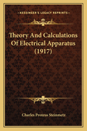 Theory and Calculations of Electrical Apparatus (1917)