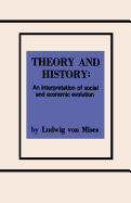 Theory and History An Interpretation of Social and Economic Evolution