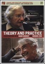 Theory and Practice: Conversations with Noam Chomsky and Howard Zinn