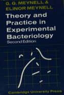 Theory and Practice in Experimental Bacteriology