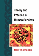 Theory and Practice in Human Services