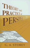 Theory and Practice of Perspective