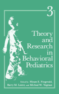 Theory and Research in Behavioral Pediatrics: Volume 3