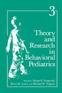 Theory and Research in Behavioral Pediatrics: Volume 3