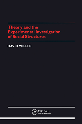 Theory Experimental Investigation of Social Structures - Willer, David