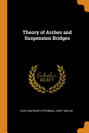 Theory of Arches and Suspension Bridges