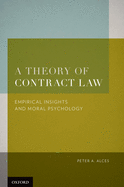 Theory of Contract Law: Empirical Insights and Moral Psychology